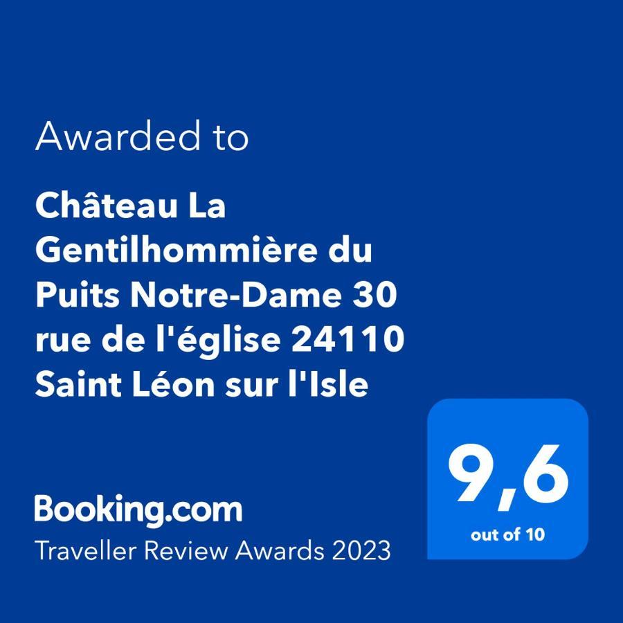 Chateau La Gentilhommiere Du Puits Notre-Dame 30 Rue De L'Eglise 24110 Saint Leon Sur L'Isle Exteriör bild